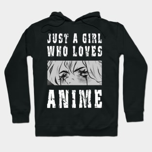 Just a Girl Who Loves Anime Hoodie